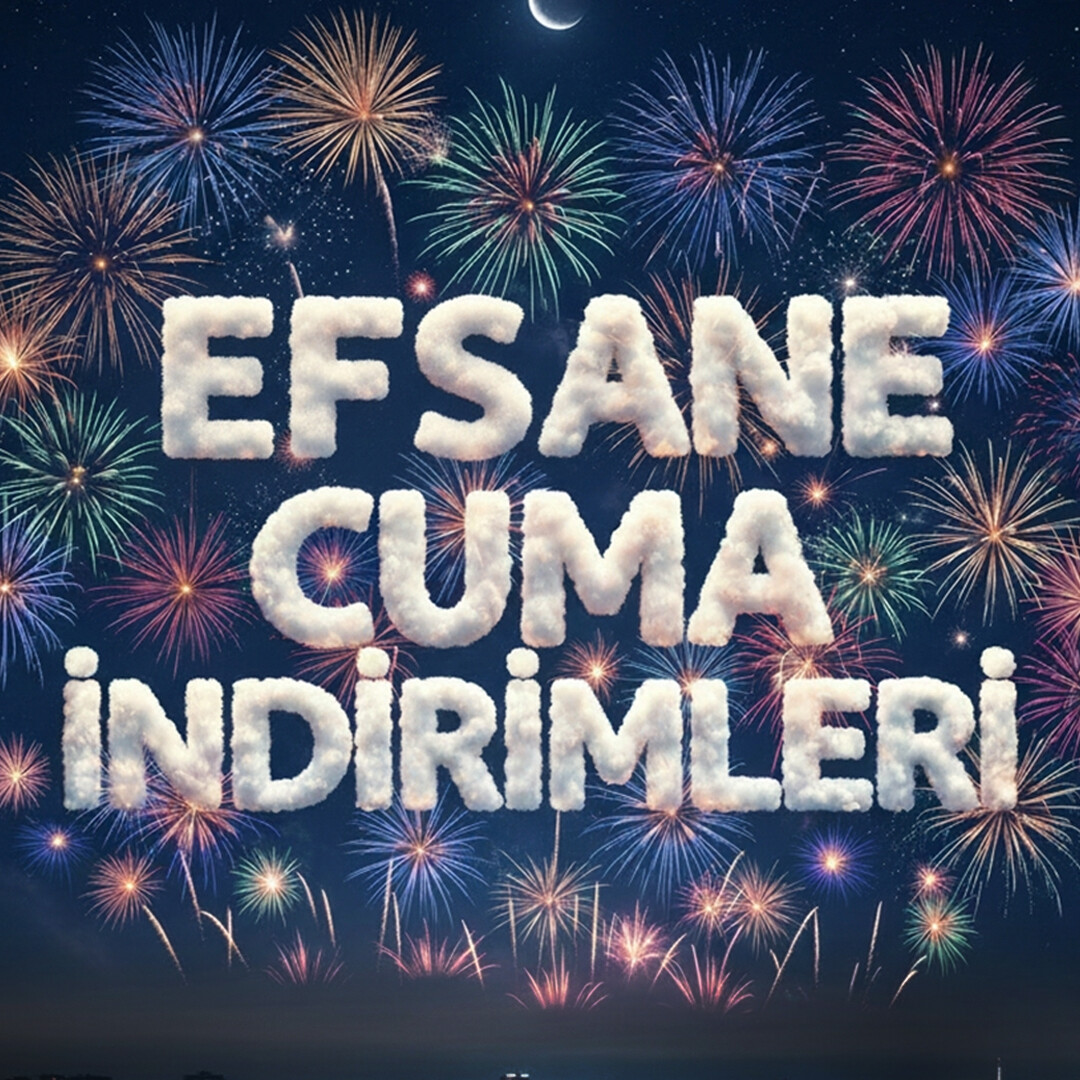 Efsane Cuma İndirimleri